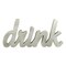 Contemporary Home Living 27.25" Gray Cursive Drink Handcrafted Wall Sign
